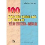 100 Câu Hỏi Chọn Lọc Và Trả Lời Về Di Truyền – Biến Dị