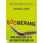 Boomerang – Bong Bóng Kinh Tế Và Làn Sóng Vỡ Nợ Quốc Gia