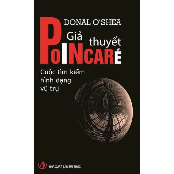 Giả thuyết Poincaré – Cuộc tìm kiếm hình dạng vũ trụ