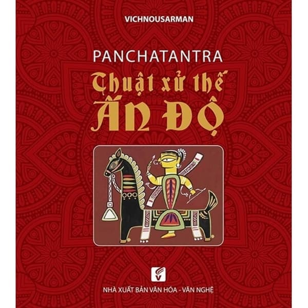 Thuật Xử Thế Ấn Độ – Panchatantra