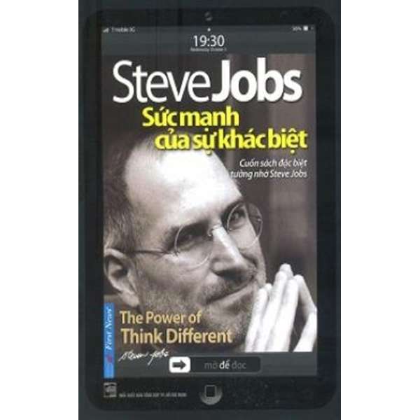 Steve Jobs – Sức Mạnh Của Sự Khác Biệt