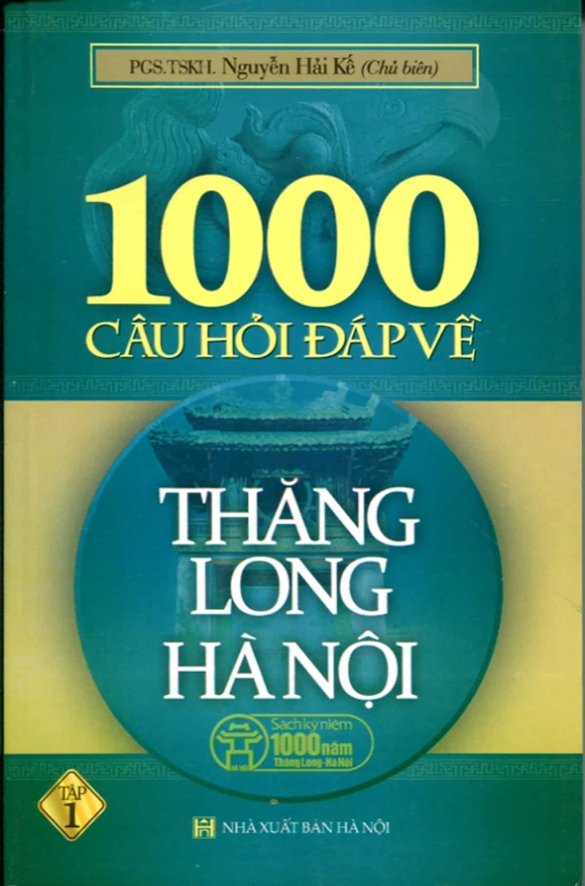 1000 Câu Hỏi Đáp Về Thăng Long Hà Nội