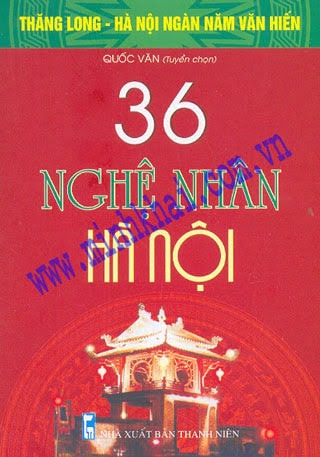 36 Nghệ Nhân Hà Nội – Quốc Văn