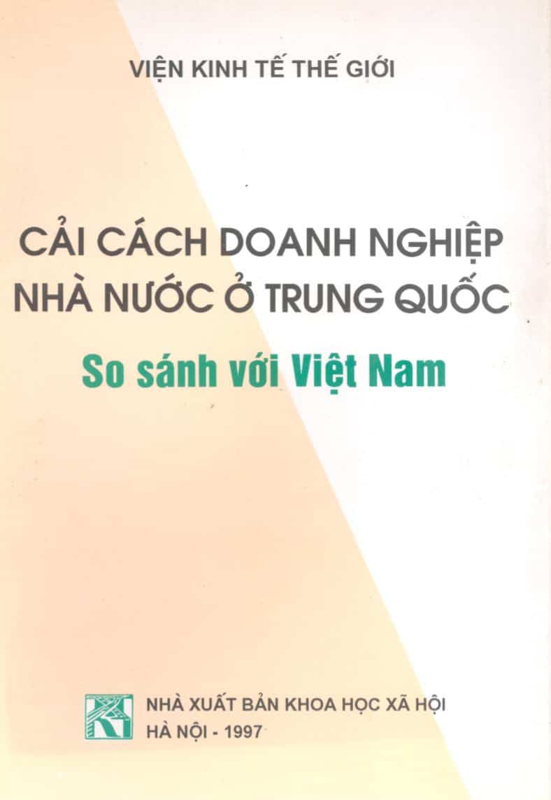 Cải Cách Doanh Nghiệp Nhà Nước Ở Trung Quốc So Sánh Với Việt Nam – Võ Đại Lược, Cốc Nguyên Dương