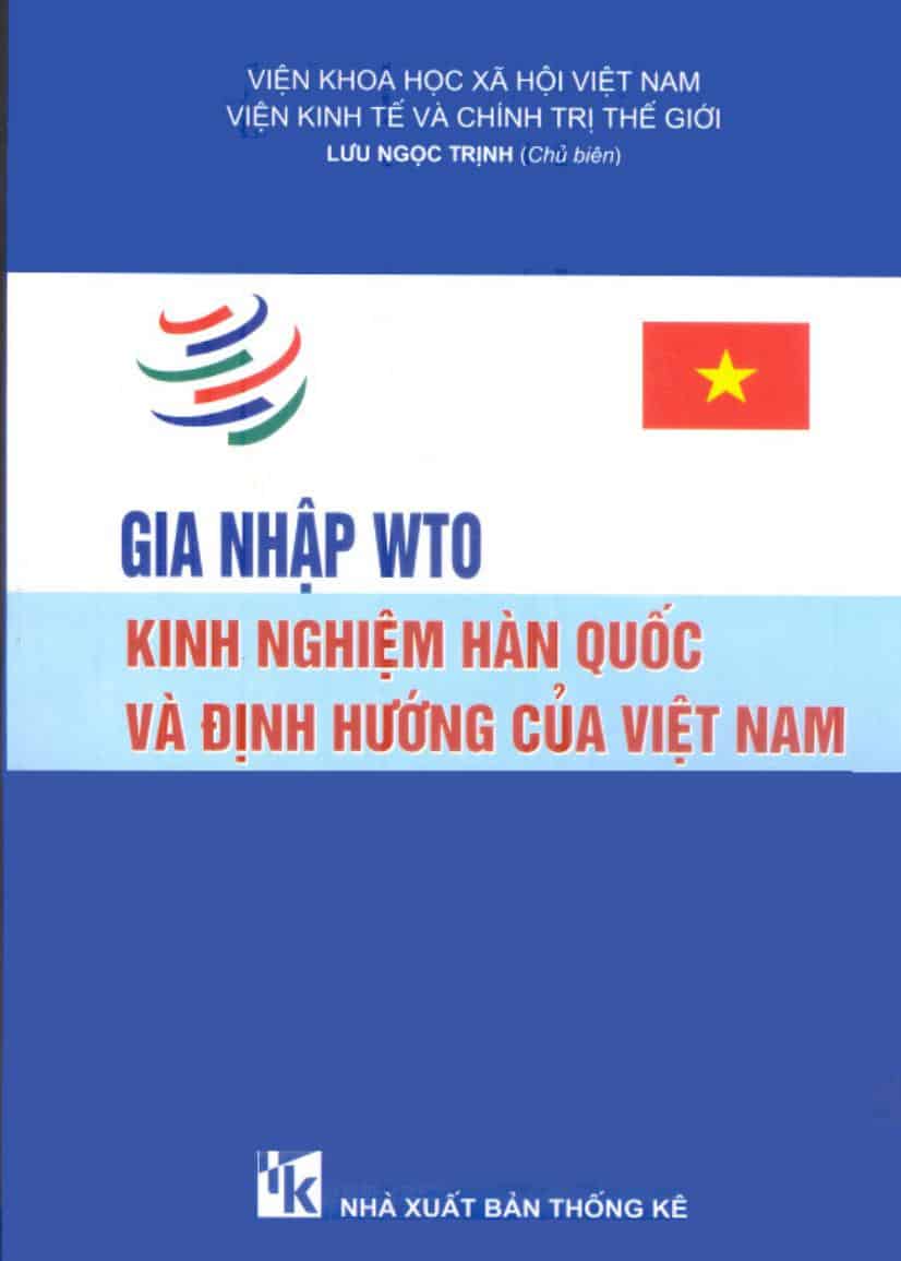 Gia Nhập WTO Kinh Nghiệm Hàn Quốc Và Định Hướng Của Việt Nam